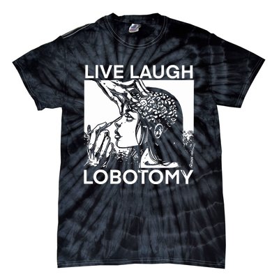 Punkwithacamera Live Laugh Lobotomy Spade Ink Tie-Dye T-Shirt