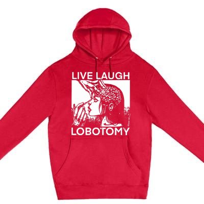 Punkwithacamera Live Laugh Lobotomy Spade Ink Premium Pullover Hoodie