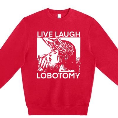 Punkwithacamera Live Laugh Lobotomy Spade Ink Premium Crewneck Sweatshirt