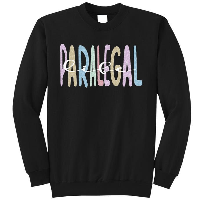 Paralegal Life Law Attorney Assistant Paralegal Tall Sweatshirt