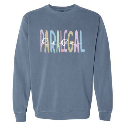 Paralegal Life Law Attorney Assistant Paralegal Garment-Dyed Sweatshirt