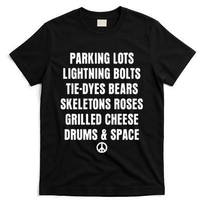 Parking Lots Lightning Bolts Tiedyes Bears Skeletons Roses Grilled Cheese Drums T-Shirt