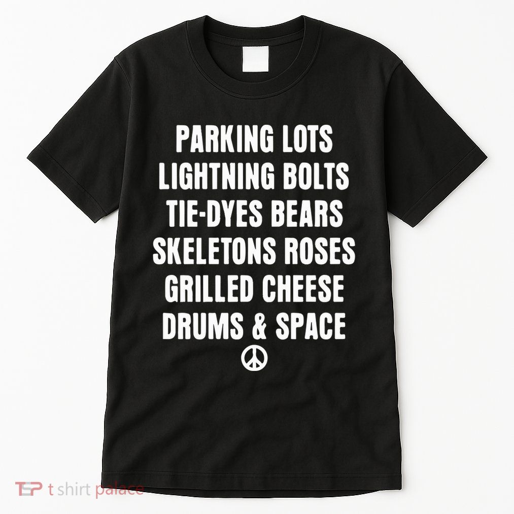 Parking Lots Lightning Bolts Tiedyes Bears Skeletons Roses Grilled Cheese Drums Tall T-Shirt
