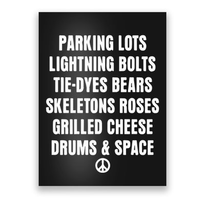 Parking Lots Lightning Bolts Tiedyes Bears Skeletons Roses Grilled Cheese Drums Poster