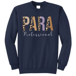 Paraprofessional Life Leopard 100 Day Last Day Of School Gift Sweatshirt