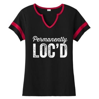 Permanently LocD Locs For Women Dreadlocks Girl Melanin Ladies Halftime Notch Neck Tee