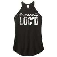 Permanently LocD Locs For Women Dreadlocks Girl Melanin Women's Perfect Tri Rocker Tank