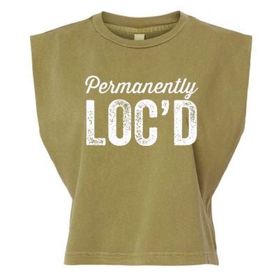 Permanently LocD Locs For Women Dreadlocks Girl Melanin Garment-Dyed Women's Muscle Tee