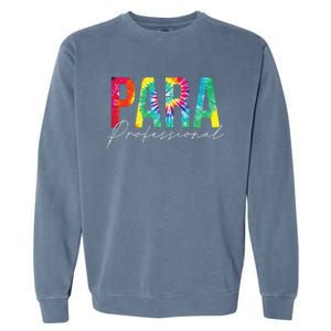 Paraprofessional Life Leopard 100 Day Last Day Of School Garment-Dyed Sweatshirt