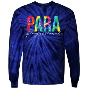 Paraprofessional Life Leopard 100 Day Last Day Of School Tie-Dye Long Sleeve Shirt