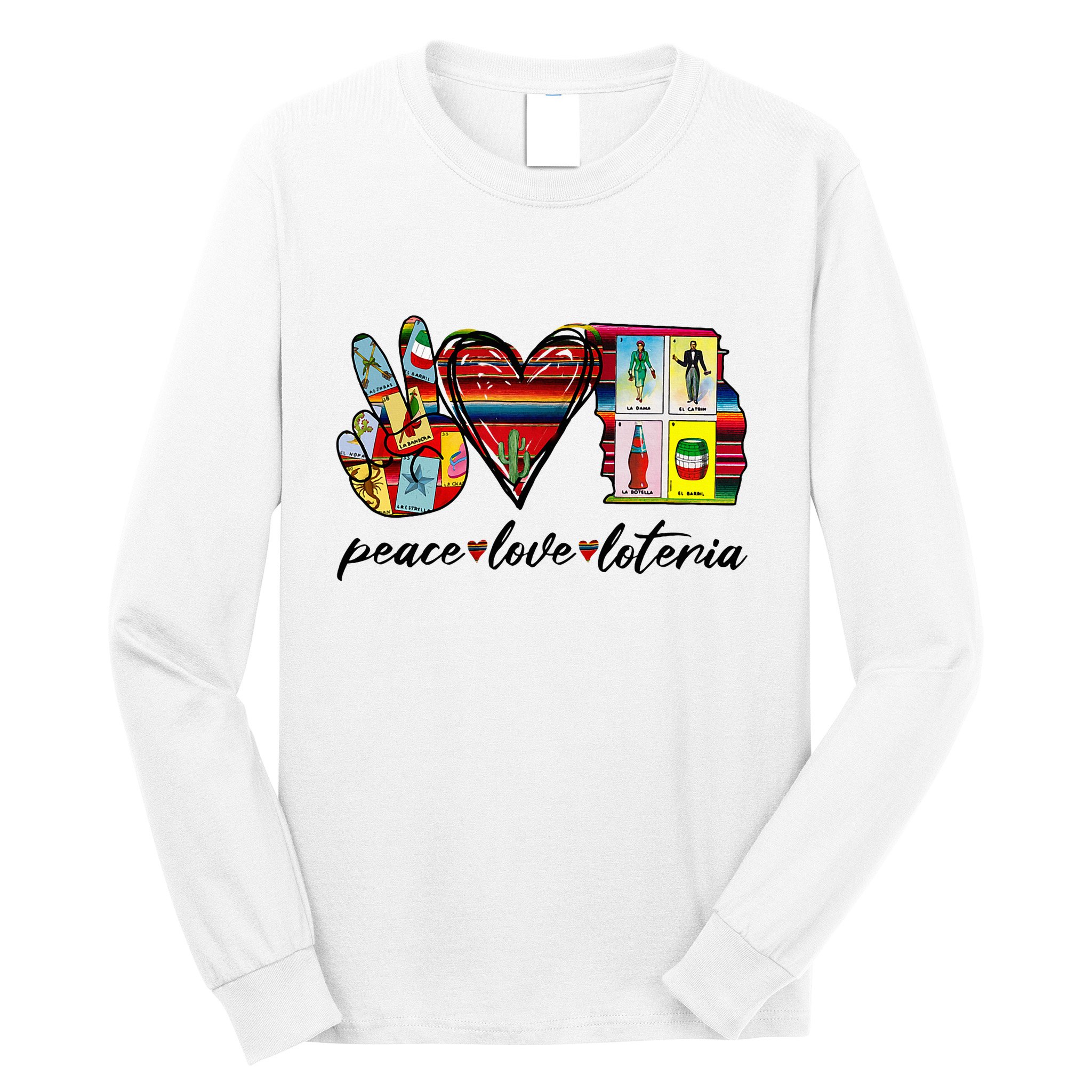 Peace Love Lottery Mexican Bingo Cards Latina Power Mexicana Long Sleeve Shirt