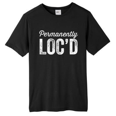 Permanently LocD Locs For Women Dreadlocks Girl Melanin Tall Fusion ChromaSoft Performance T-Shirt