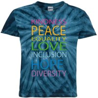 Peace Love Lgbt Glbt Kindness Hope Equal Inclusion Diversity Kids Tie-Dye T-Shirt