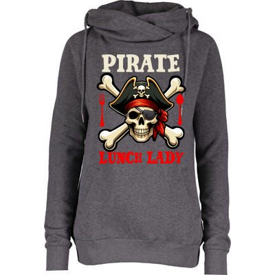 Pirate Lunch Lady Costume Skull Horror Pirate Funny Job Team Womens Funnel Neck Pullover Hood