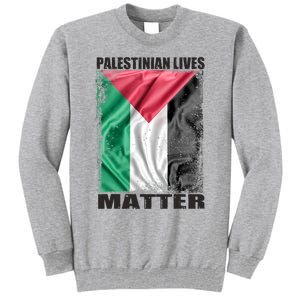 Palestinian Lives Matter Free Palestine Flag Palestinian Tall Sweatshirt