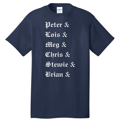 Peter Lois Meg Chris Stewie Brian Tall T-Shirt