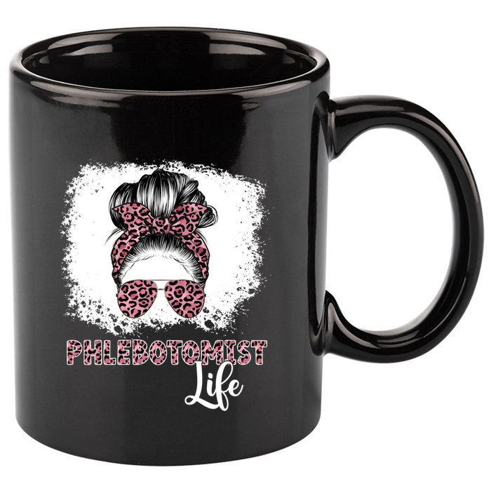 Phlebotomist Life Messy Bun Nurse Phlebotomy Gift 11oz C Handle Ceramic Mug