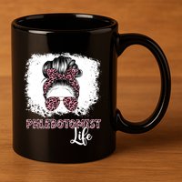 Phlebotomist Life Messy Bun Nurse Phlebotomy Gift 11oz C Handle Ceramic Mug