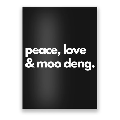 Peace Love & Moo Deng Poster