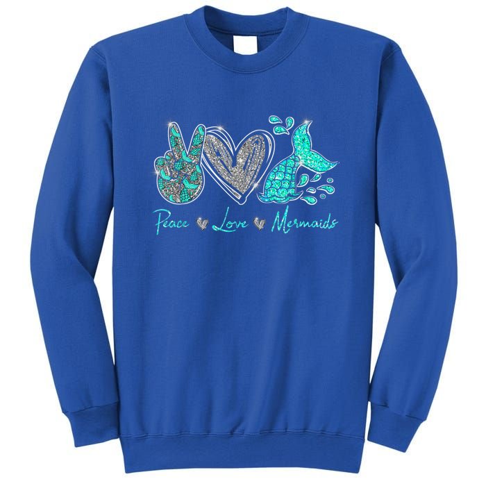 Peace Love Mermaids Mermaid Lover Funny Gift Funny Gift Sweatshirt