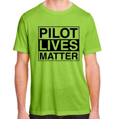 PILOT LIVES MATTER Funny Pilot Adult ChromaSoft Performance T-Shirt