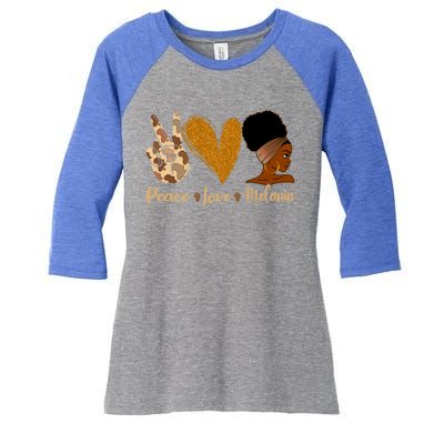 Peace Love Melanin Black Afro Juneteenth African Pride Funny Gift Women's Tri-Blend 3/4-Sleeve Raglan Shirt