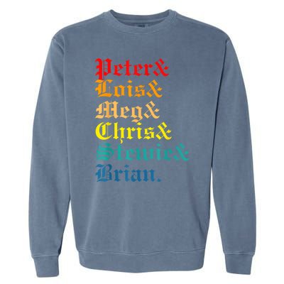 Peter Lois Meg Chris Stewie Brian Garment-Dyed Sweatshirt