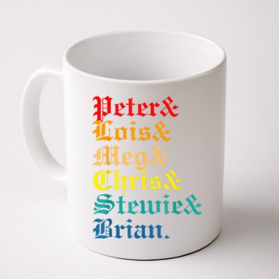 Peter Lois Meg Chris Stewie Brian Coffee Mug