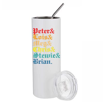 Peter Lois Meg Chris Stewie Brian Stainless Steel Tumbler