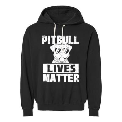 Pitbull Lives Matter Pittie Lover Dog Lover Pet Owner Garment-Dyed Fleece Hoodie