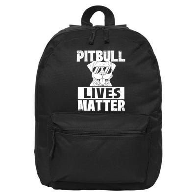 Pitbull Lives Matter Pittie Lover Dog Lover Pet Owner 16 in Basic Backpack