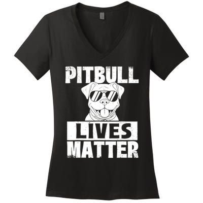 Pitbull Lives Matter Pittie Lover Dog Lover Pet Owner Women's V-Neck T-Shirt