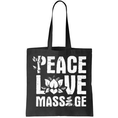 Peace Love Massage LMT Massage Therapist Massotherapist Tote Bag