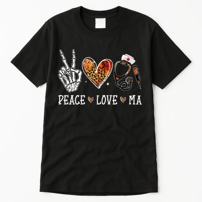 Peace Love MA Nurselife Medical Assistant Halloween Nurse Tall T-Shirt