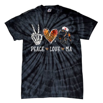 Peace Love MA Nurselife Medical Assistant Halloween Nurse Tie-Dye T-Shirt