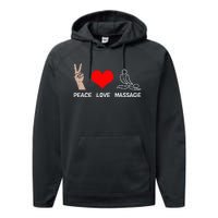 Peace Love Massage Funny Massage Therapist Performance Fleece Hoodie