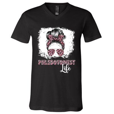 Phlebotomist Life Messy Bun Women Nurse Phlebotomy V-Neck T-Shirt