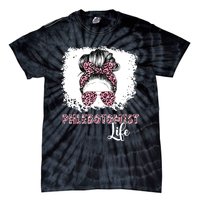 Phlebotomist Life Messy Bun Women Nurse Phlebotomy Tie-Dye T-Shirt