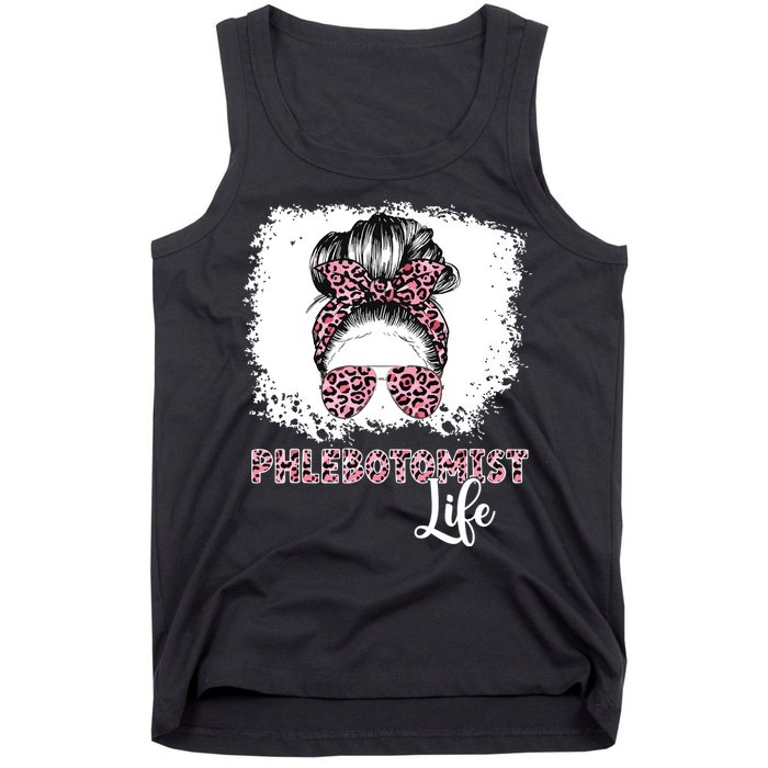 Phlebotomist Life Messy Bun Women Nurse Phlebotomy Tank Top