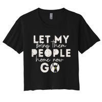 Passover Let My People Go Bring Them Home Now Women's Crop Top Tee