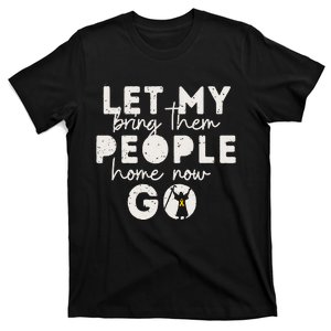 Passover Let My People Go Bring Them Home Now T-Shirt