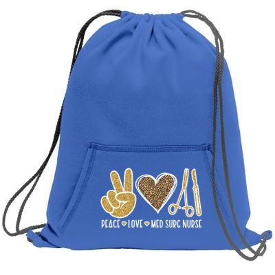 Peace Love Med Surg Nurse Medical Surgical Nursing Gift Sweatshirt Cinch Pack Bag