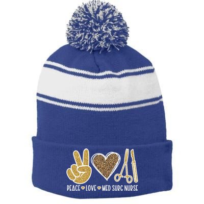 Peace Love Med Surg Nurse Medical Surgical Nursing Gift Stripe Pom Pom Beanie