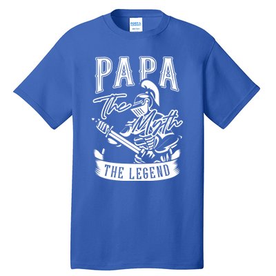 Papa Legend Myth Hero Father Dad Daddy Poppa Stepdad Grandpa Gift Tall T-Shirt