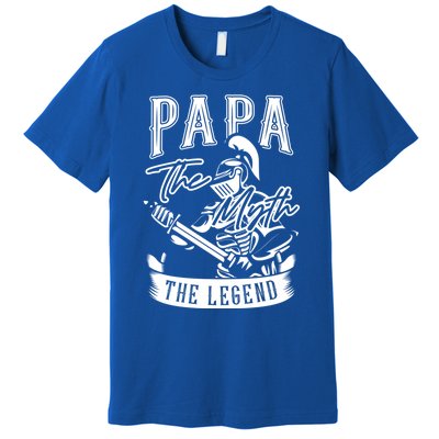 Papa Legend Myth Hero Father Dad Daddy Poppa Stepdad Grandpa Gift Premium T-Shirt