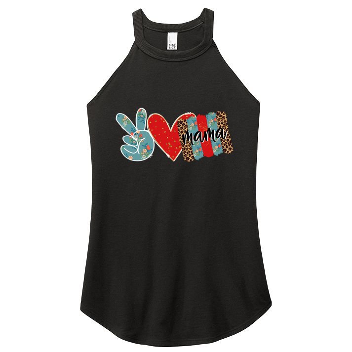 Peace Love Mama Happy Mothers Day Gift Women's Perfect Tri Rocker Tank