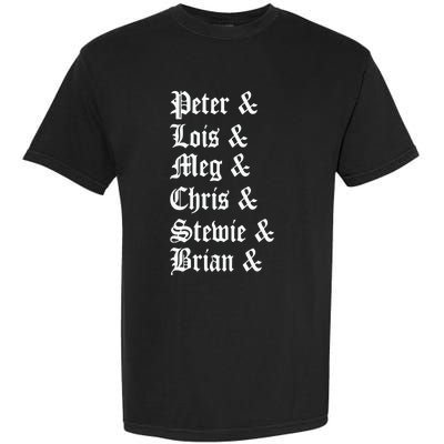 Peter Lois Meg Chris Stewie Brian Garment-Dyed Heavyweight T-Shirt