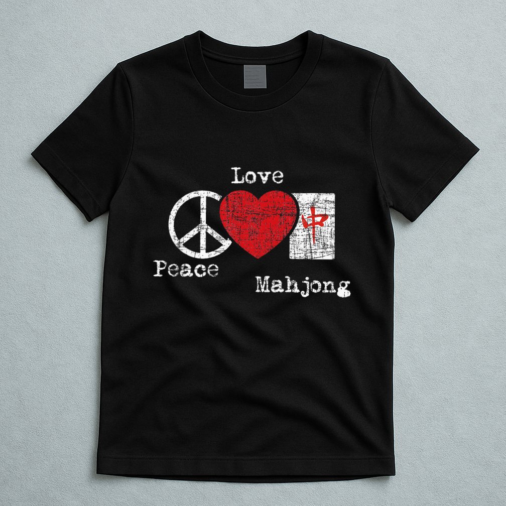Peace Love Mahjong Gambling Casino Player Chinese Game T-Shirt