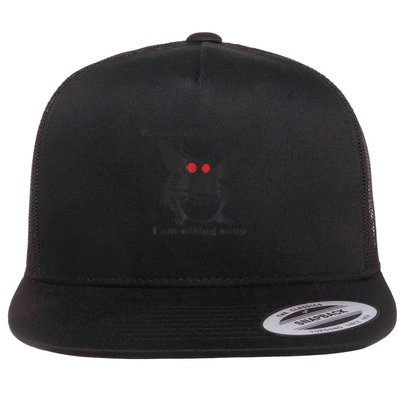 Please Leave Me Alone I Am Eating Soup Flatbill Hat