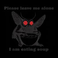 Please Leave Me Alone I Am Eating Soup Tall Sweatshirt
